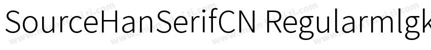 SourceHanSerifCN Regularmlgkt字体转换